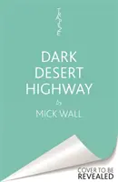 Eagles - Dark Desert Highway - Hogyan lett Amerika álomzenekarából rémálom - Eagles - Dark Desert Highway - How America's Dream Band Turned into a Nightmare