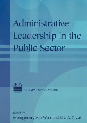 Közigazgatási vezetés a közszférában - Administrative Leadership in the Public Sector