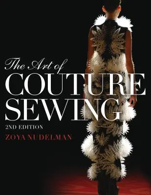 A szabásvarrás művészete - The Art of Couture Sewing