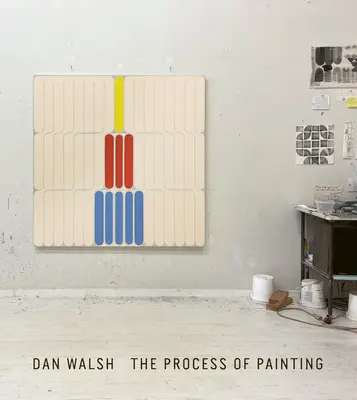 Dan Walsh: A festés folyamata - Dan Walsh: The Process of Painting