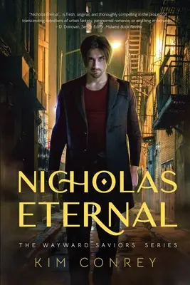 Nicholas Eternal (The Wayward Saviors, első könyv) - Nicholas Eternal (The Wayward Saviors, Book One)
