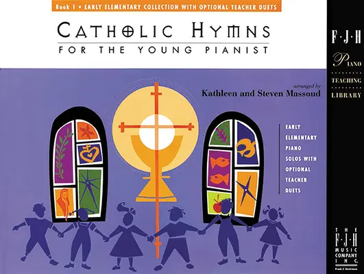 Katolikus énekek fiatal zongoristáknak, 1. könyv - Catholic Hymns for the Young Pianist, Book 1