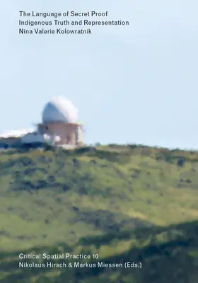 A titkos bizonyítékok nyelve: Az őshonos igazság és a reprezentáció - The Language of Secret Proof: Indigenous Truth and Representation