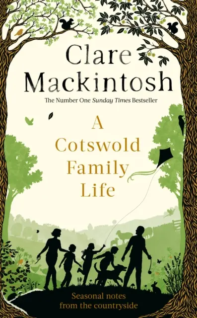 Cotswold Family Life - szívmelengető vidéki történetek a bestseller írótól - Cotswold Family Life - heart-warming stories of the countryside from the bestselling author