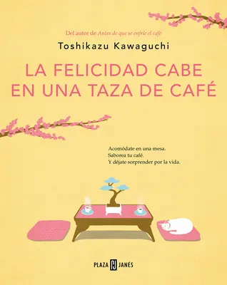 La Felicidad Cabe En Una Taza de Caf / Mesék a kávézóból: Before the Coffee Gets Cold - La Felicidad Cabe En Una Taza de Caf / Tales from the Cafe: Before the Coffee Gets Cold