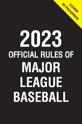 2023 A Major League Baseball hivatalos szabályai - 2023 Official Rules of Major League Baseball