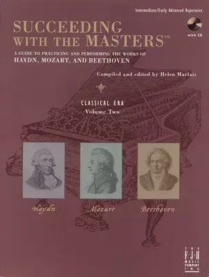 Siker a mesterekkel(r), Klasszikus korszak, második kötet - Succeeding with the Masters(r), Classical Era, Volume Two