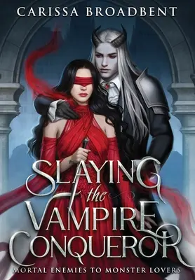 A vámpírhódító legyőzése - Slaying the Vampire Conqueror