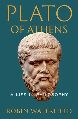 Az athéni Platón: Platón: Egy élet a filozófiában - Plato of Athens: A Life in Philosophy