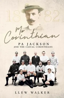 MR Corinthian: Pa Jackson és az alkalmi korinthiánusok - MR Corinthian: Pa Jackson and the Casual Corinthians