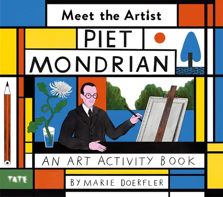 Ismerd meg a művészt! Piet Mondrian - Meet the Artist: Piet Mondrian