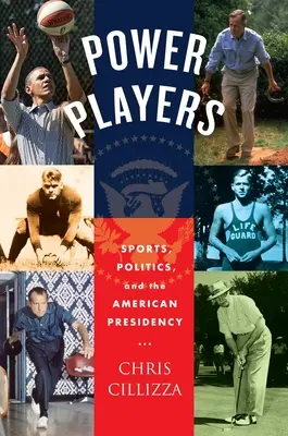 Power Players: Sport, politika és az amerikai elnökség - Power Players: Sports, Politics, and the American Presidency