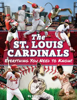 St: Cardinals: Everything You Need to Know - St. Louis Cardinals: Everything You Need to Know