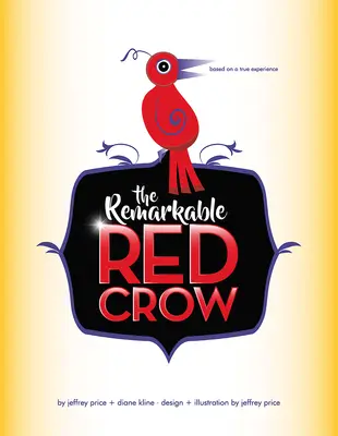 A figyelemre méltó vörös varjú - The Remarkable Red Crow