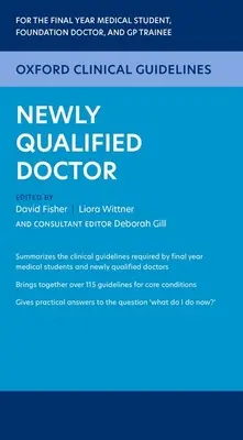 Oxfordi klinikai iránymutatások: Újonnan képzett orvos - Oxford Clinical Guidelines: Newly Qualified Doctor