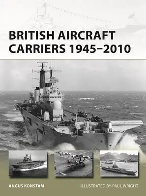 Brit repülőgép-hordozók 1945-2010 - British Aircraft Carriers 1945-2010