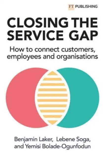 A szolgáltatási szakadék áthidalása: Hogyan lehet összekapcsolni az ügyfeleket, az alkalmazottakat és a szervezeteket? - Closing the Service Gap: How to Connect Customers, Employees and Organisations