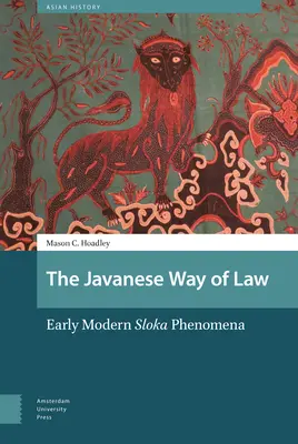 A jávai jog útja: Korai modern szloka-jelenségek - The Javanese Way of Law: Early Modern Sloka Phenomena