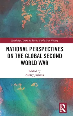 Nemzeti perspektívák a globális második világháborúról - National Perspectives on the Global Second World War