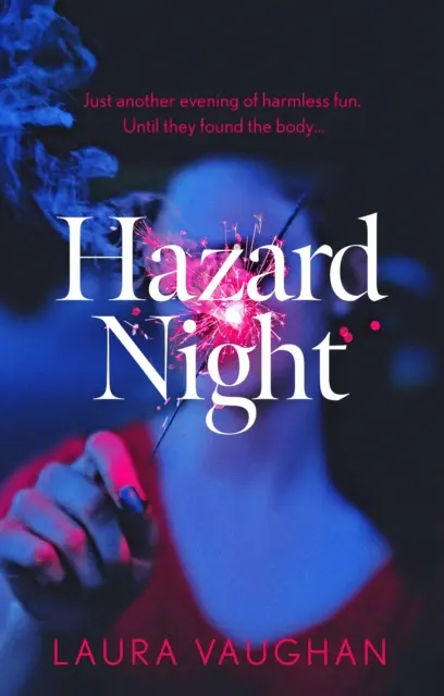 Hazard Night (Vaughan Laura (szerző)) - Hazard Night (Vaughan Laura (author))