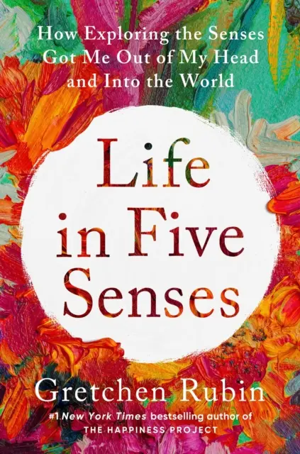 Élet öt érzékszervvel - Hogyan jutottam ki az érzékek felfedezésével a fejemből a világba - Life in Five Senses - How Exploring the Senses Got Me Out of My Head and Into the World