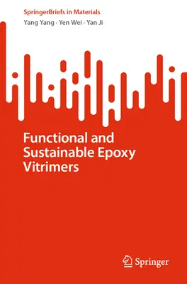 Funkcionális és fenntartható epoxiüvegek - Functional and Sustainable Epoxy Vitrimers