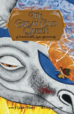 A nagy hideg királynő: A Poppenohna Land kaland - The Great Cold Queen: A Poppenohna Land Adventure