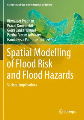 Az árvízkockázat és az árvízveszély térbeli modellezése: Társadalmi következmények - Spatial Modelling of Flood Risk and Flood Hazards: Societal Implications