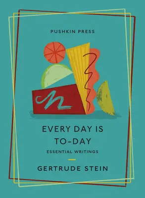 Minden nap egy nap: alapvető írások - Every Day Is To-Day: Essential Writings