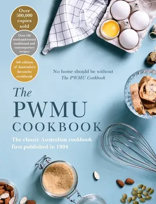 A Pwmu szakácskönyv - The Pwmu Cookbook