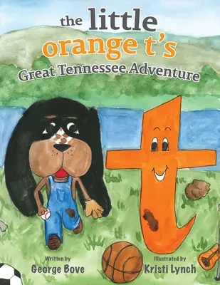 A kis narancssárga t nagy Tennessee-i kalandja - The little orange t's Great Tennessee Adventure