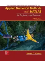 Alkalmazott numerikus módszerek MATLAB-bal mérnököknek és tudósoknak ISE ISE - Applied Numerical Methods with MATLAB for Engineers and Scientists ISE