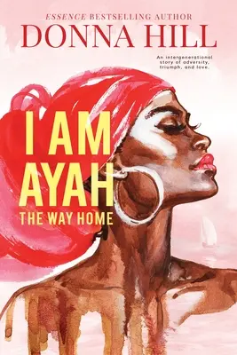 Én vagyok Ayah: Az út hazafelé - I Am Ayah: The Way Home