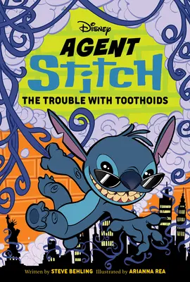 Stitch ügynök: The Trouble with Toothoids: Stitch ügynök második könyve - Agent Stitch: The Trouble with Toothoids: Agent Stitch Book Two