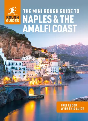 The Mini Rough Guide to Naples & the Amalfi Coast (Útikalauz ingyenes Ebookkal) - The Mini Rough Guide to Naples & the Amalfi Coast (Travel Guide with Free Ebook)