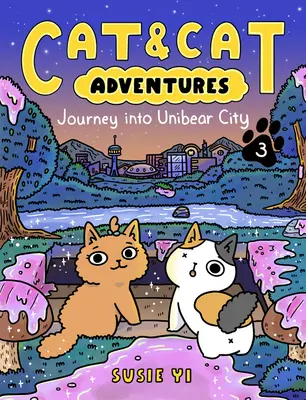 Cat & Cat Adventures: Cat Cat Cat: Utazás Unibear Citybe - Cat & Cat Adventures: Journey Into Unibear City