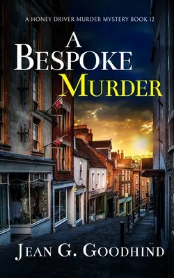 A BESZPOKE MURDER egy abszolút lebilincselő, fordulatokkal teli, hangulatos gyilkossági krimi. - A BESPOKE MURDER an absolutely gripping cozy murder mystery full of twists