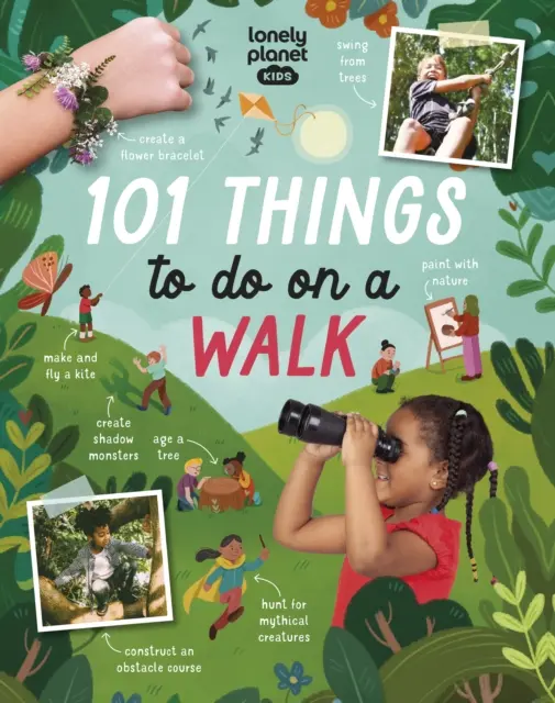 Lonely Planet Kids 101 dolog, amit egy sétán megtehetsz - Lonely Planet Kids 101 Things to do on a Walk