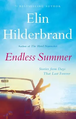 Végtelen nyár: Stories from Days That Last Forever - Endless Summer: Stories from Days That Last Forever