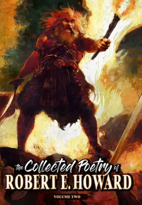 Robert E. Howard összegyűjtött versei, 2. kötet - The Collected Poetry of Robert E. Howard, Volume 2