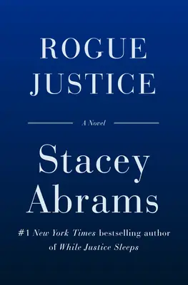 Rogue Justice: A Thriller