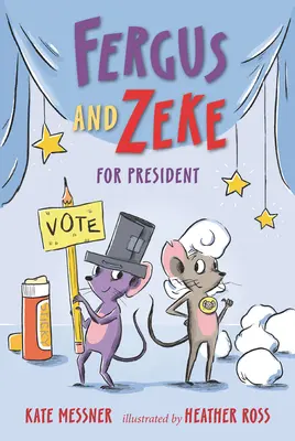 Fergus és Zeke az elnöki székért - Fergus and Zeke for President