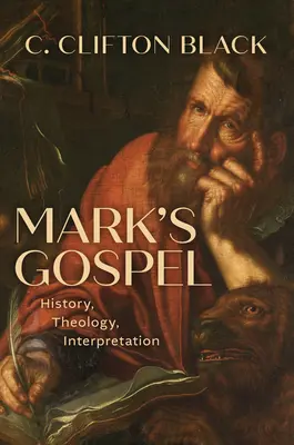 Márk evangéliuma: Történelem, teológia, értelmezés - Mark's Gospel: History, Theology, Interpretation