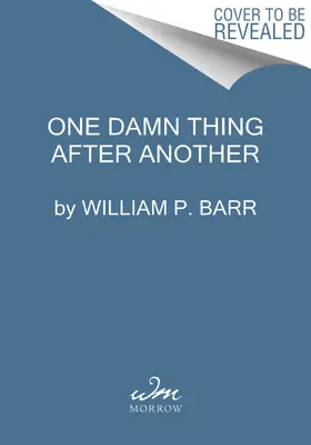 One Damn Thing After Another: Egy főügyész emlékiratai - One Damn Thing After Another: Memoirs of an Attorney General