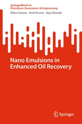 Nanoemulziók a fokozott olajkitermelésben - Nano Emulsions in Enhanced Oil Recovery