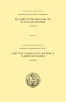 A nukleáris fegyverek fenyegetésének vagy alkalmazásának jogszerűsége - 2. kötet: Szóbeli nyilatkozatok - Legality of the threat or use of nuclear weapons - Vol. 2: Oral statements