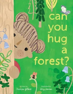 Meg tudsz ölelni egy erdőt? - Can You Hug a Forest?