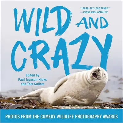 Wild and Crazy: Fotók a Comedy Wildlife Photography Awards-ról - Wild and Crazy: Photos from the Comedy Wildlife Photography Awards