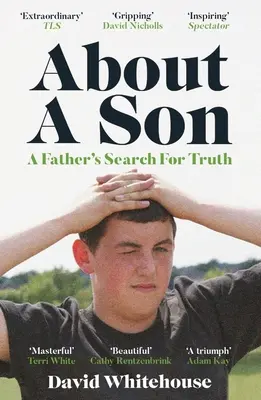 Egy fiúról: Egy gyilkosság és egy apa igazságkeresése - About a Son: A Murder and a Father's Search for Truth