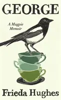 George - Egy szarka emlékirata - George - A Magpie Memoir